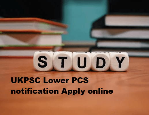 UKPSC Lower PCS notification Apply online