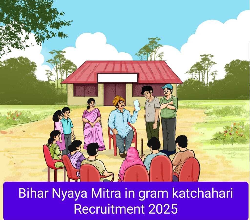 Bihar Nyaya Mitra in Gram Katchahary Recruitment 2025