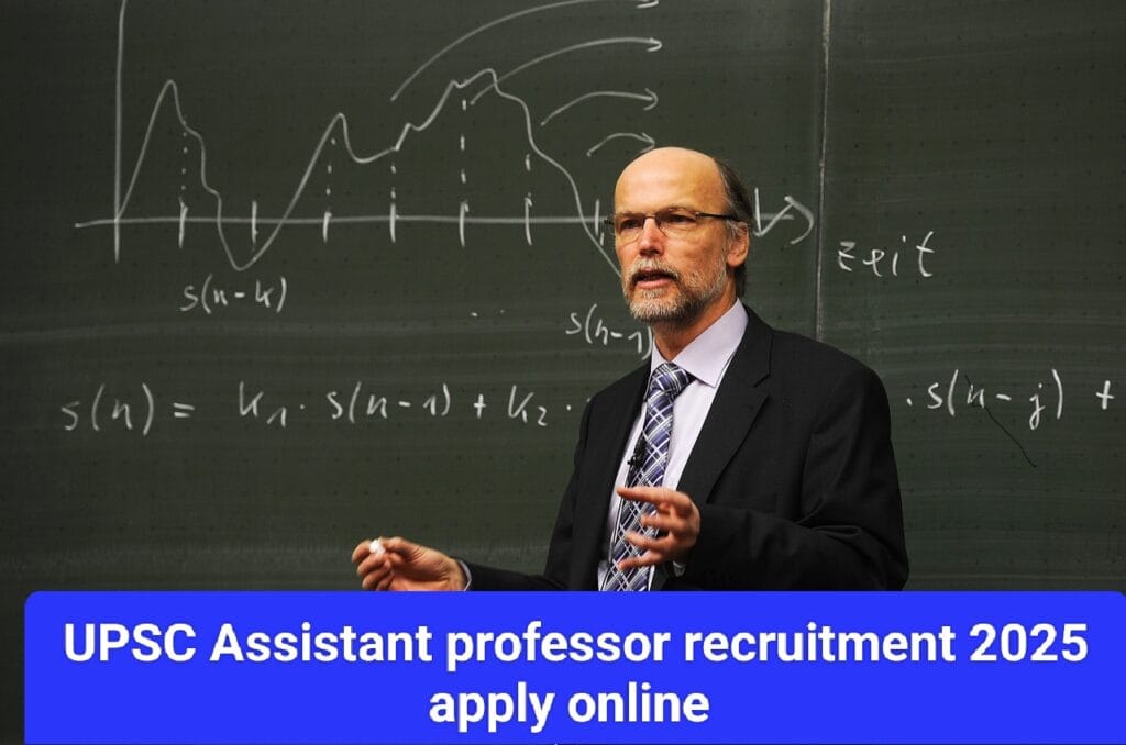 UPSC Assistant Professor recruitment 2025
