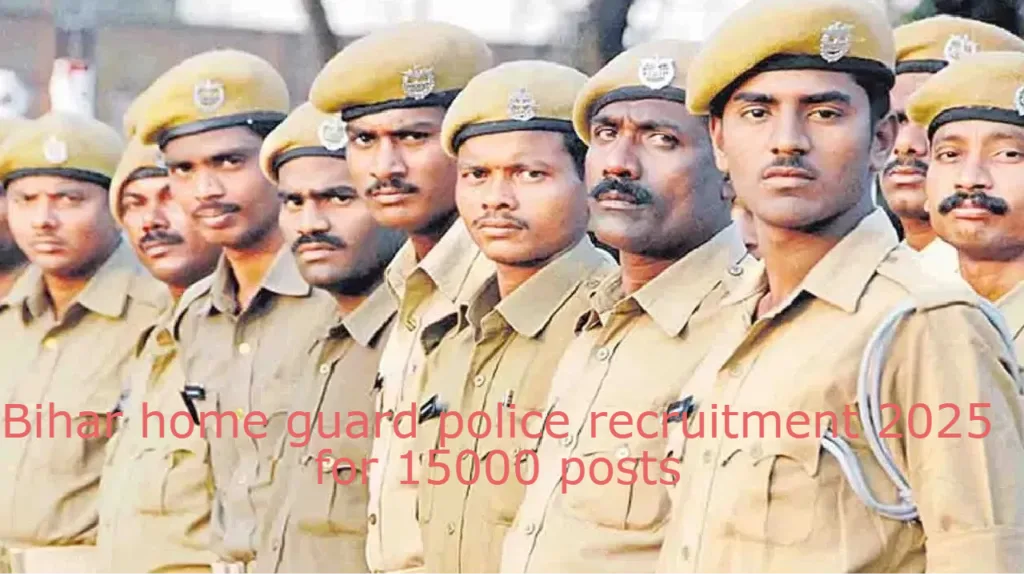 Bihar home guard police recruitment 2025 for 15000 posts